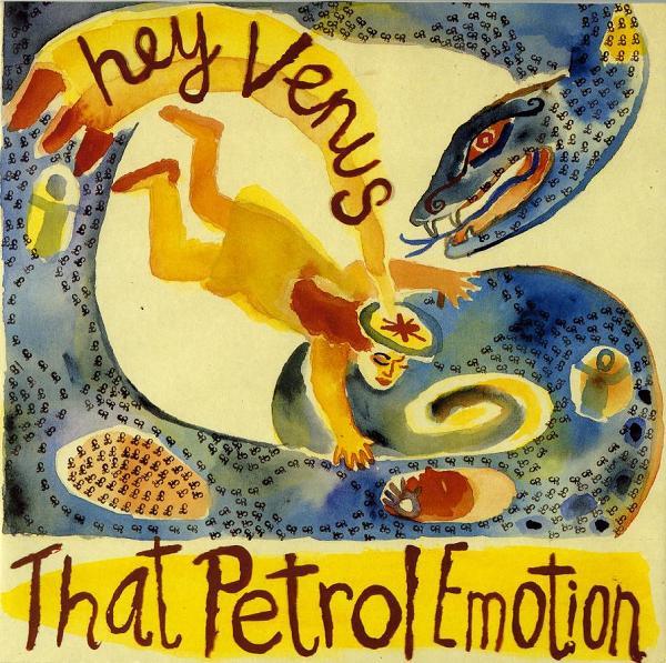 That Petrol Emotion - Hey Venus