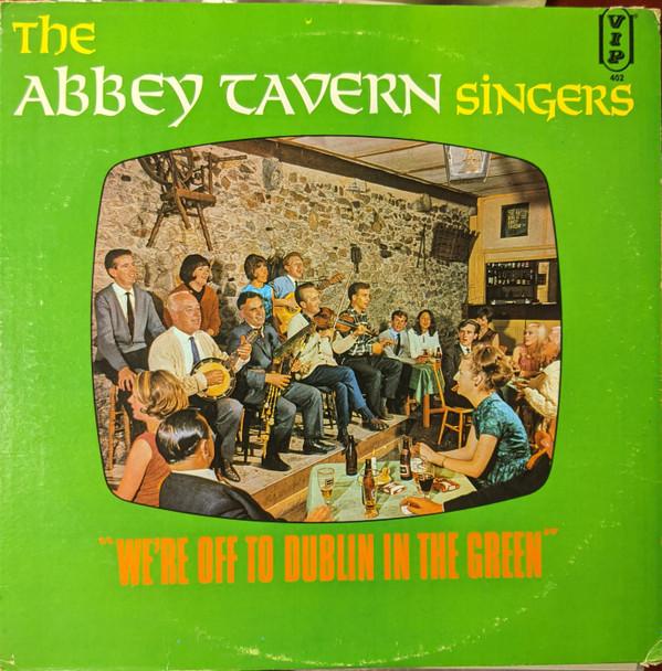 The Abbey Tavern Singers - We're Off To Dublin In The Green