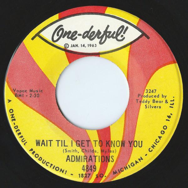 The Admirations - Wait Til I Get To Know You