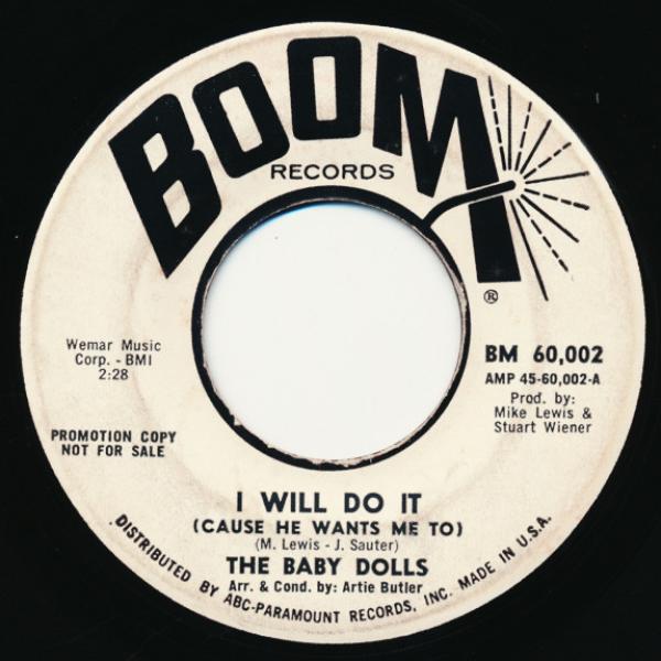 The Baby Dolls  - I Will Do It (Cause He Wants Me To)
