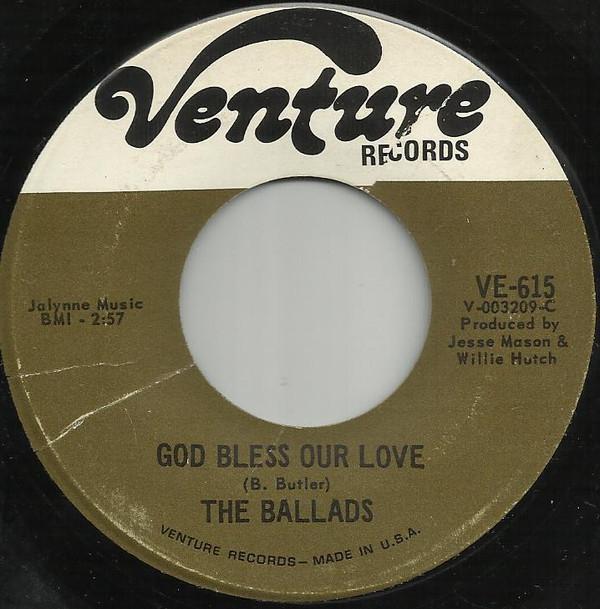 The Ballads - God Bless Our Love / My Baby Knows How To Love Her Man