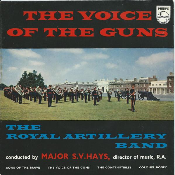 The Band Of The Royal Artillery, Sidney Victor Hays - The Voice Of The Guns