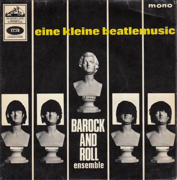 The Barock-And-Roll Ensemble - Eine Kleine Beatlemusic