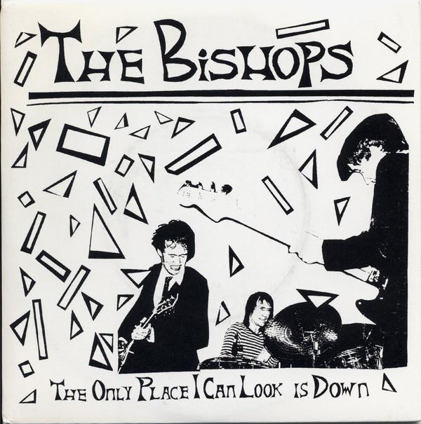 The Bishops (2) - The Only Place I Can Look Is Down