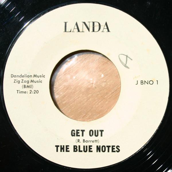 The Blue Notes (3) - Get Out / You May Not Love Me