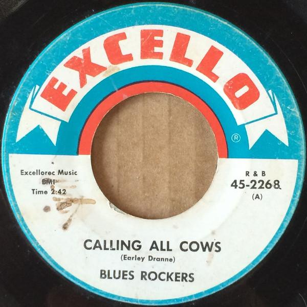 The Blues Rockers, Jerry McCain And His Upstarts - Calling All Cows / Courtin' In A Cadillac