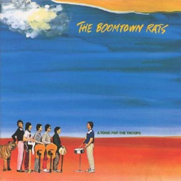 The Boomtown Rats - A Tonic For The Troops