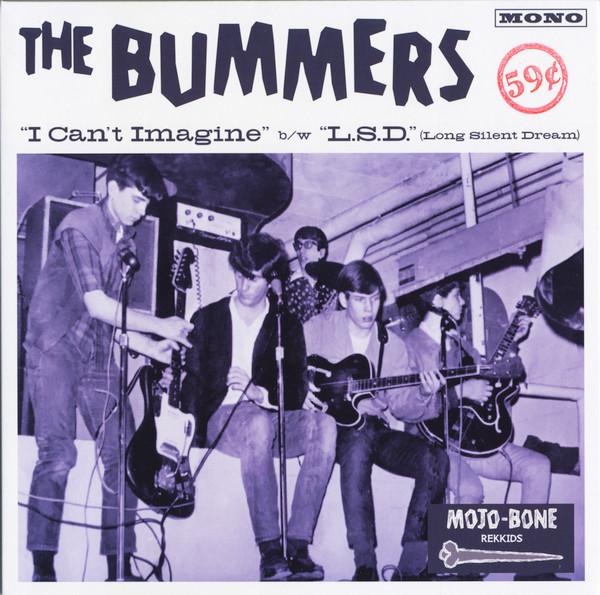 The Bummers - I Can't Imagine b/w L.S.D. (Long Silent Dream)