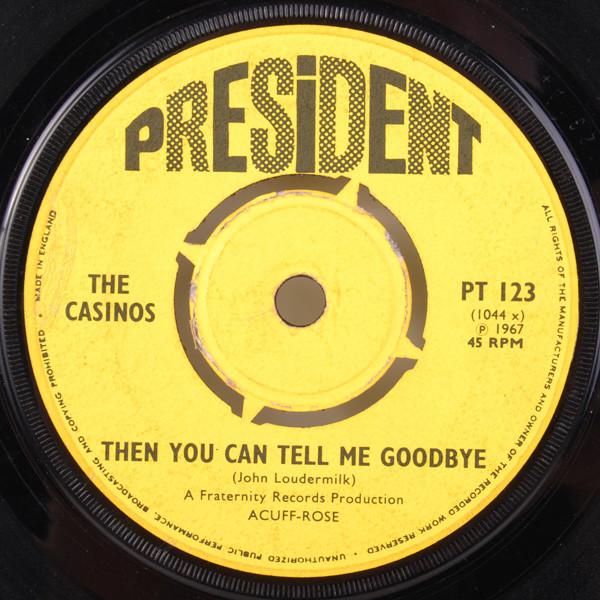 The Casinos - Then You Can Tell Me Goodbye