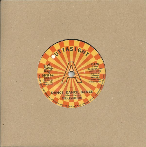 The Casualeers, Chuck Wood - Dance Dance Dance / Seven Days Too Long 