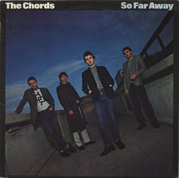 The Chords (2) - So Far Away