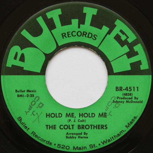 The Colt Brothers - Hold Me, Hold Me / I'm Your Puppet