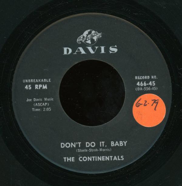 The Continentals (38) - Don't Do It Baby / Tongue Twister