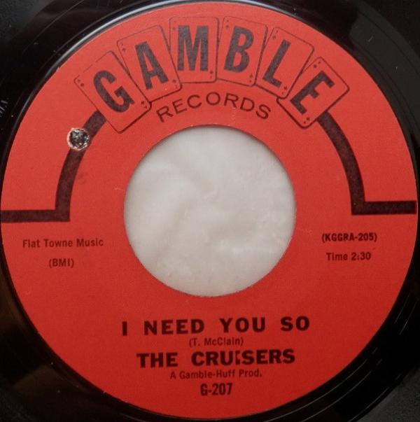 The Cruisers  - I Need You So / Take A Chance