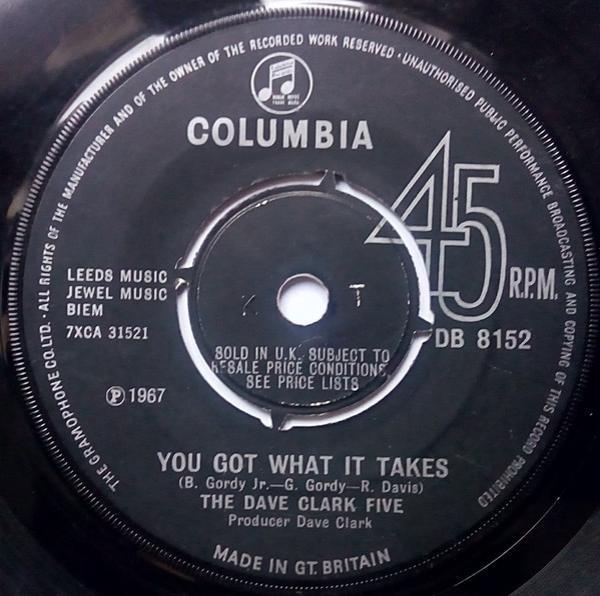 The Dave Clark Five - You Got What It Takes / Sitting Here Baby