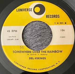 The Dell-Vikings - Somewhere Over The Rainbow / Hey, Senorita