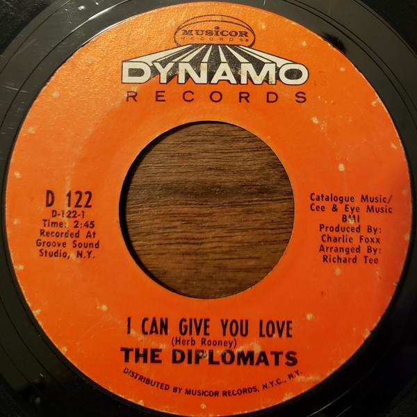 The Diplomats (2) - I Can Give You Love / I'm So Glad I Found You