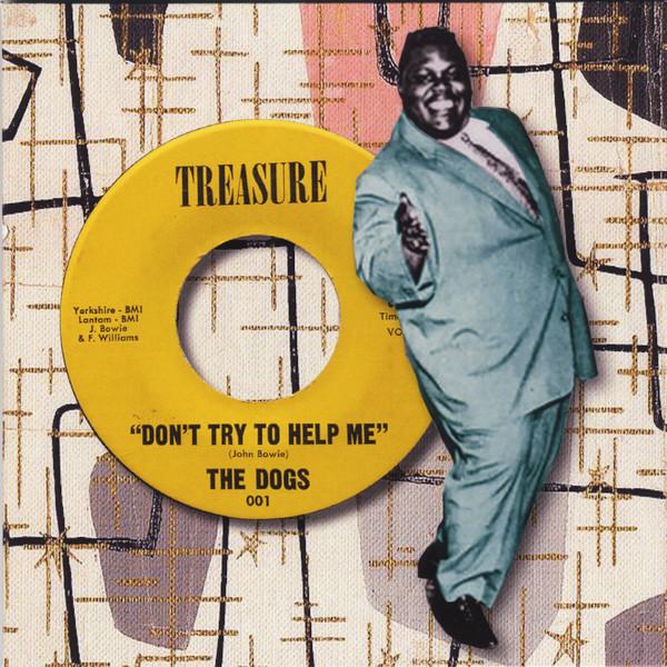 The Dogs (2), The Thorns (3) - Don't Try To Help Me / I Want You