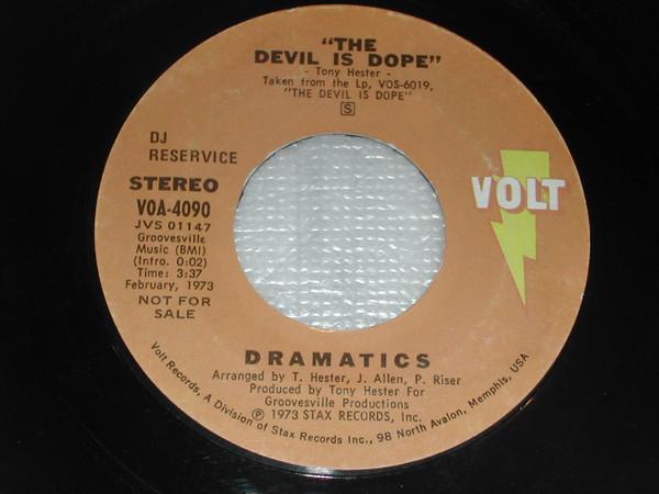 The Dramatics - Hey You! Get Off My Mountain / The Devil Is Dope