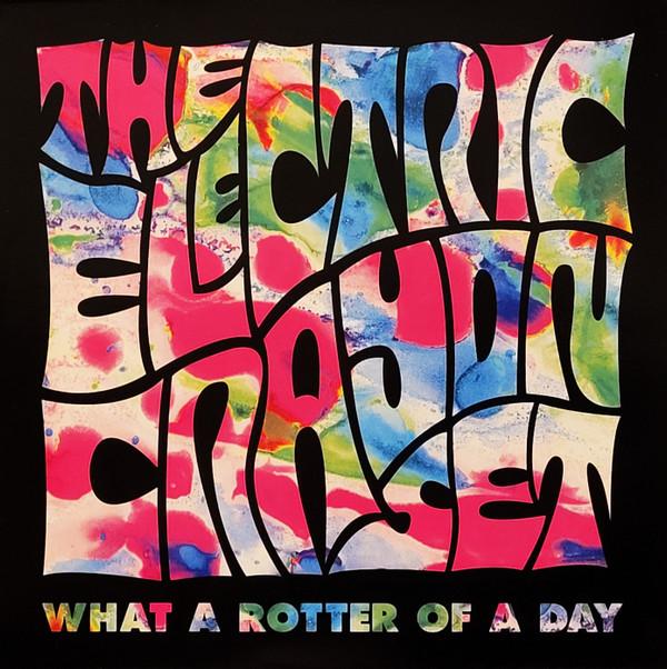 The Electric Crayon Set - What A Rotter Of A Day
