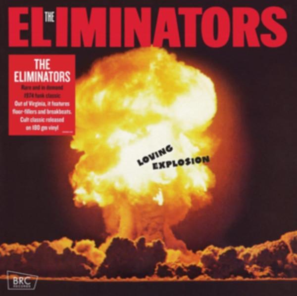 The Eliminators (5) - Loving Explosion