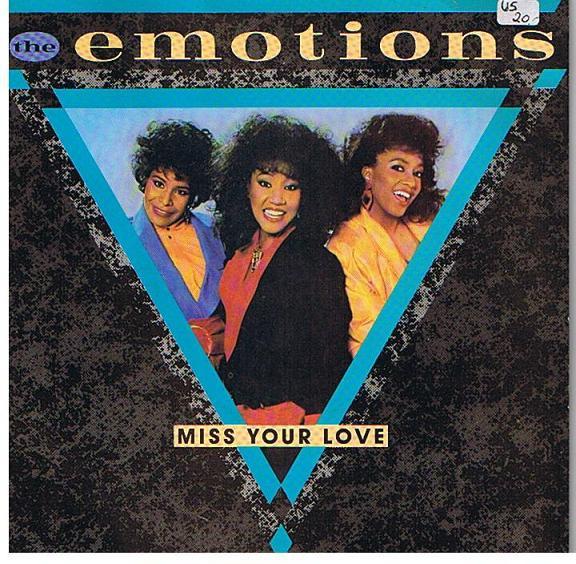 The Emotions - Miss Your Love