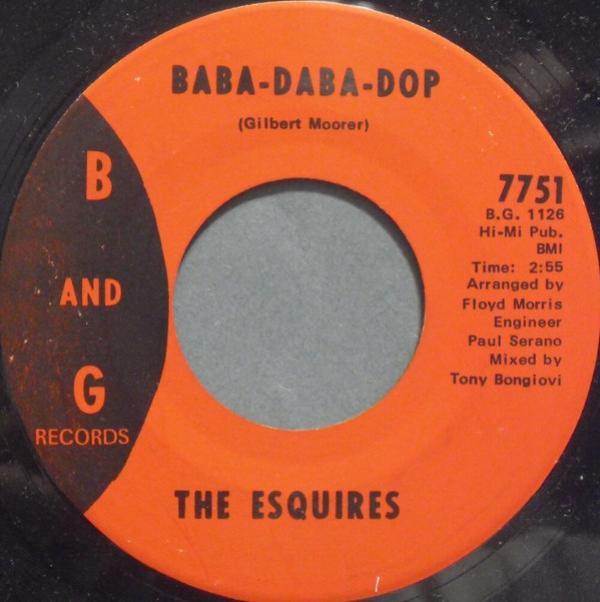 The Esquires - Baba-Daba-Dop / Ain't No Reason