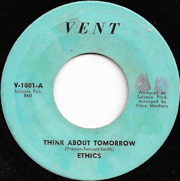 The Ethics  - Think About Tomorrow / Look At Me Now