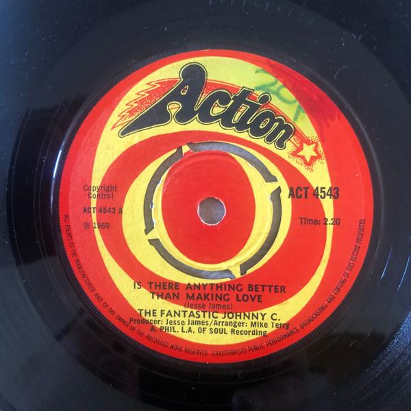 The Fantastic Johnny C - Is There Anything Better Than Making Love