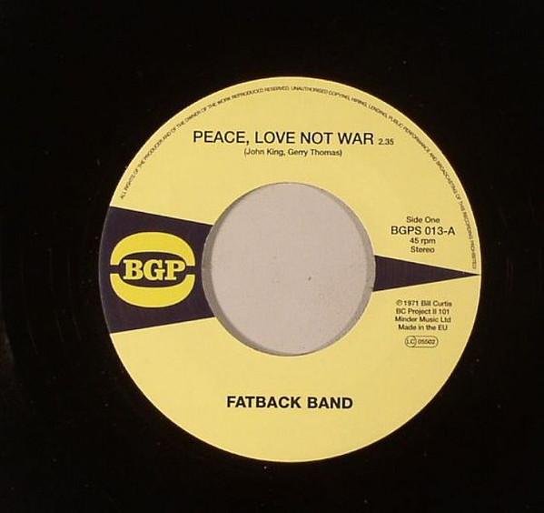 The Fatback Band - Peace, Love Not War / Put It In