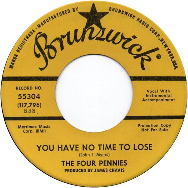 The Four Pennies  - You Have No Time To Lose/You're A Gas With Your Trash