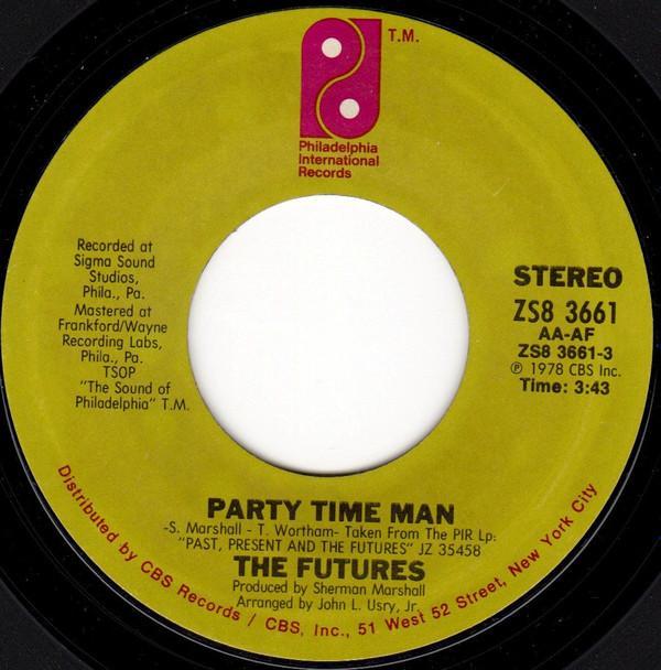 The Futures - Party Time Man / You Got It (The Love That I Need)