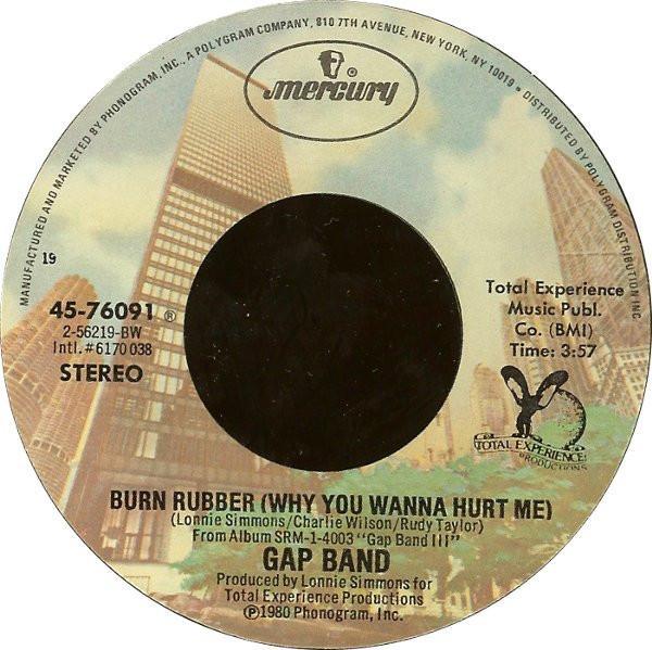 The Gap Band - Burn Rubber (Why You Wanna Hurt Me)