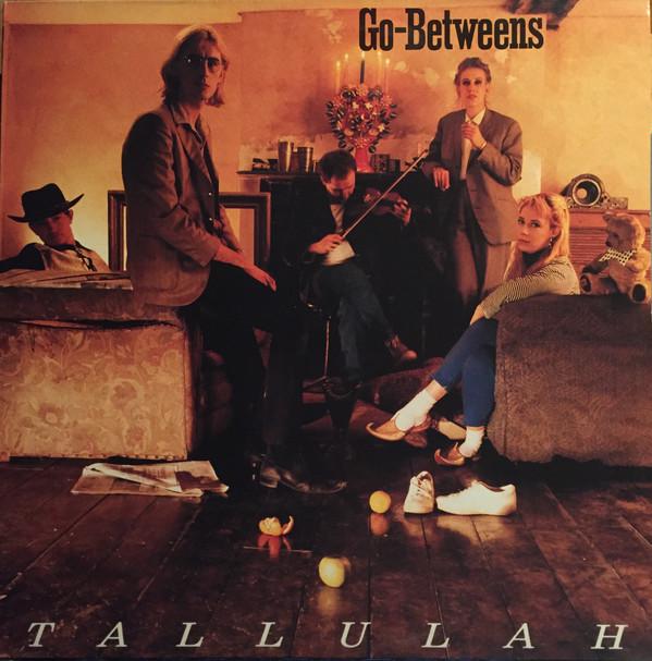 The Go-Betweens - Tallulah