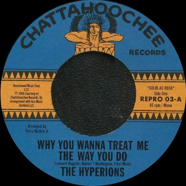 The Hyperions  - Why You Wanna Treat Me The Way You Do