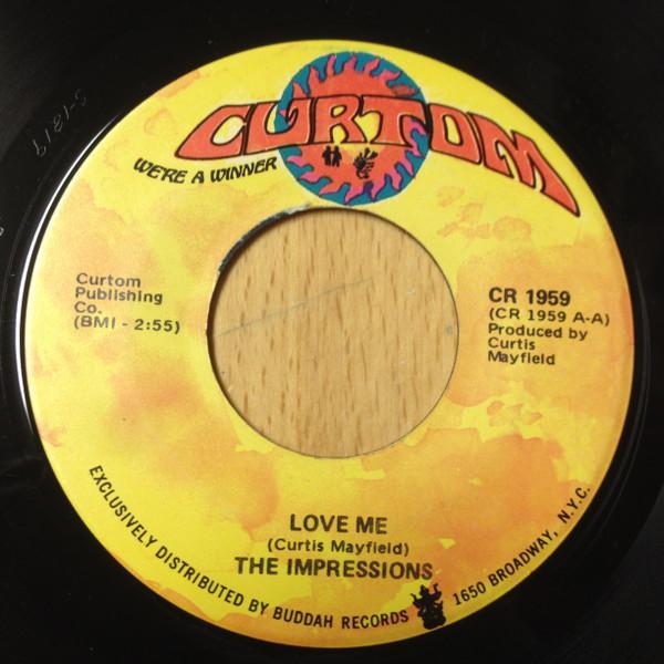 The Impressions - Love Me / Do You Wanna Win