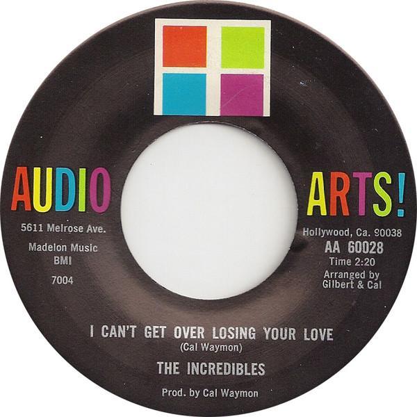 The Incredibles , Audio Arts Strings - I Can't Get Over Losing Your Love / There Is Nothing Else To Say