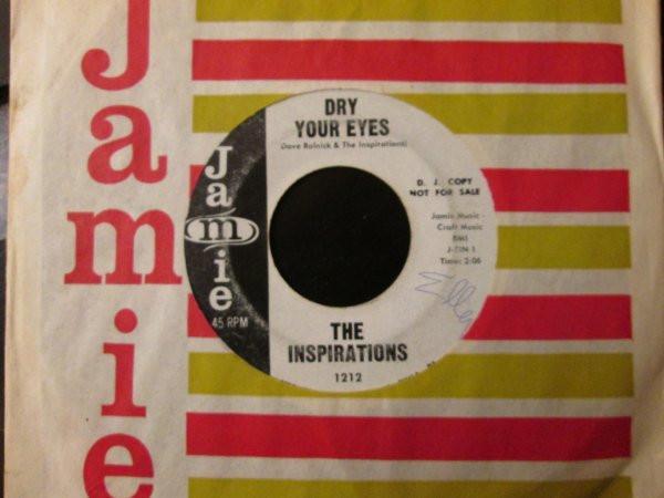 The Inspirations  - Dry Your Eyes / Good-Bye
