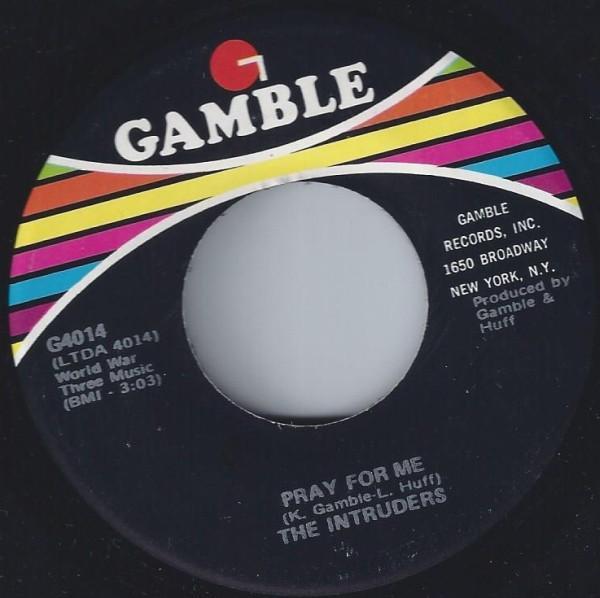 The Intruders - Pray For Me / Best Days Of My Life