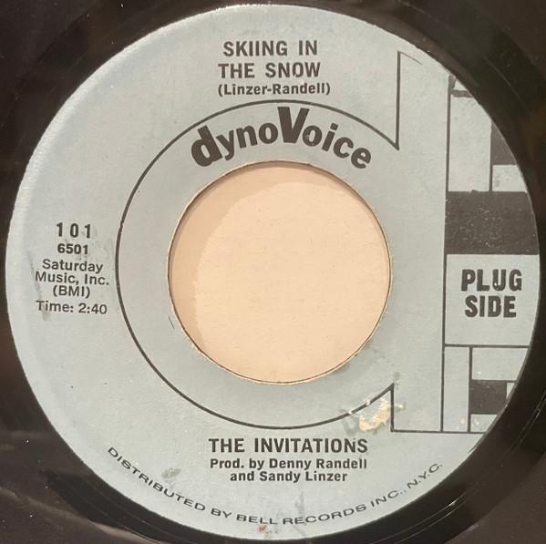 The Invitations, The Toys - Skiing In The Snow / What's Wrong With Me Baby