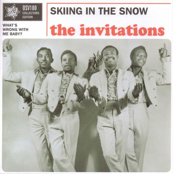 The Invitations - Skiing In The Snow / What's Wrong With Me Baby?