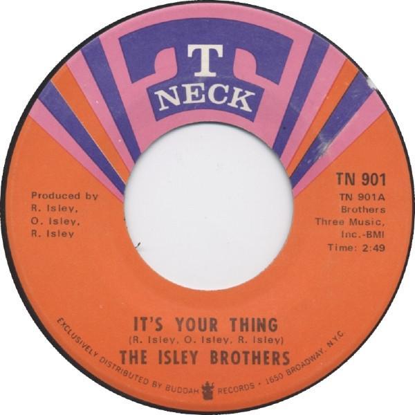The Isley Brothers - It's Your Thing / Don't Give It Away