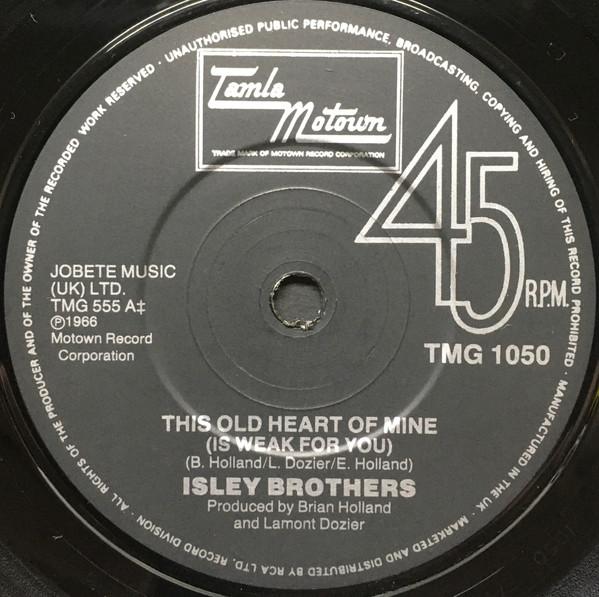 The Isley Brothers - This Old Heart Of Mine (Is Weak For You) / Behind A Painted Smile