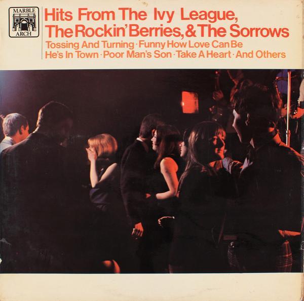 The Ivy League, The Rockin' Berries, The Sorrows - Hits From The Ivy League, The Rockin' Berries, & The Sorrows