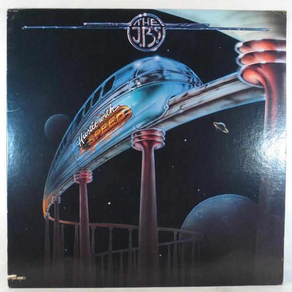 The J.B.'s - Hustle With Speed