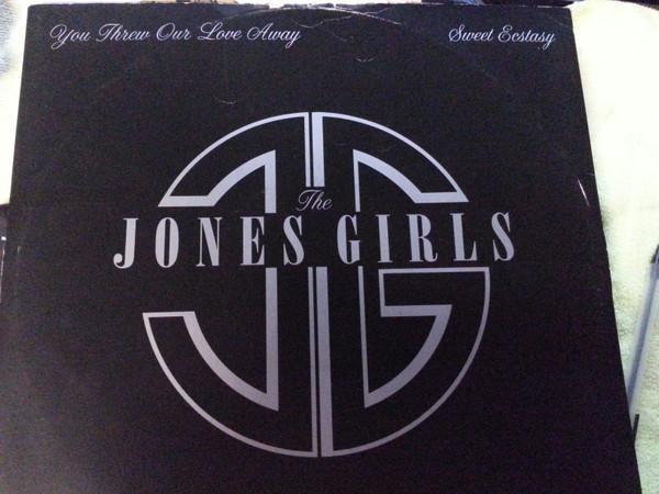 The Jones Girls - You Threw Our Love Away / Sweet Ecstasy