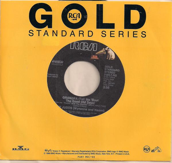 The Judds - Grandpa (Tell Me 'Bout The Good Old Days) / Have Mercy
