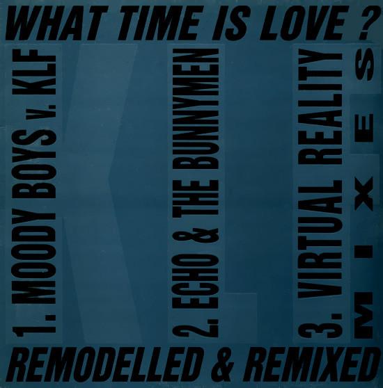 The KLF, The Children Of The Revolution - What Time Is Love? (Remodelled & Remixed)