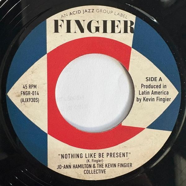 The Kevin Fingier Collective, Jo Ann Hamilton - Nothing Like Be Present 