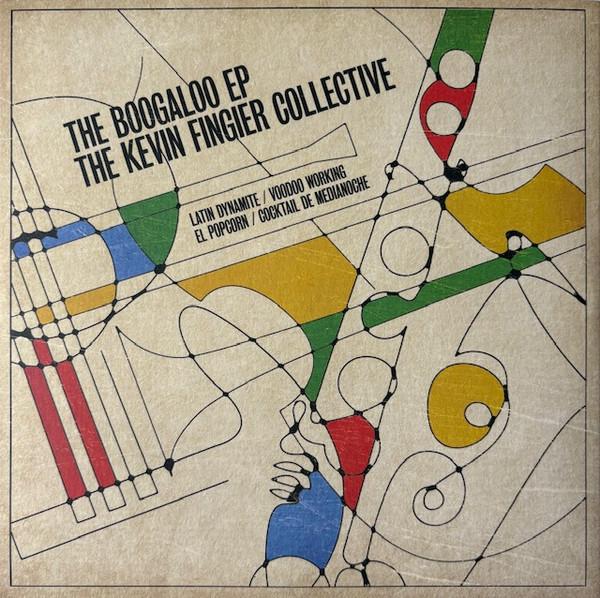 The Kevin Fingier Collective - The Boogaloo EP